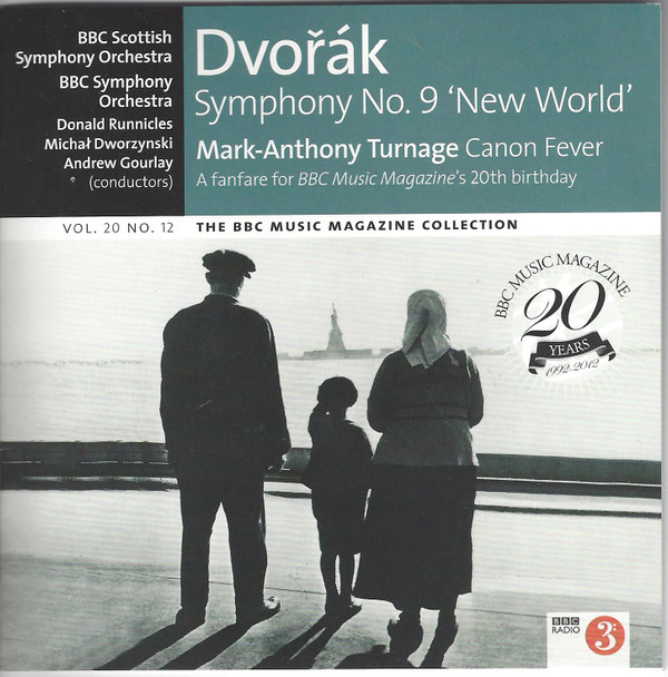 descargar álbum Dvořák, MarkAnthony Turnage BBC Scottish Symphony Orchestra, BBC Symphony Orchestra Donald Runnicles, Michał Dworzynski, Andrew Gourlay - Symphony No 9 New World Canon Fever