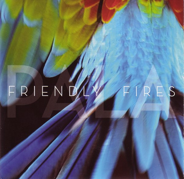 Friendly Fires – Pala (2011, Japan Tour Edition, CD) - Discogs