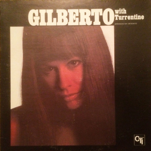 Astrud Gilberto with Stanley Turrentine – Gilberto Con Turrentine (1977