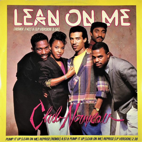 Club Nouveau – Lean On Me (1986, Damont Pressing, Vinyl) - Discogs