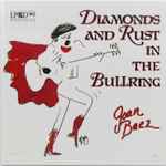 Cover of Diamonds And Rust In The Bullring, 2011, Vinyl