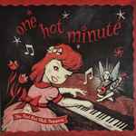 Red Hot Chili Peppers – One Hot Minute (2020, Vinyl) - Discogs