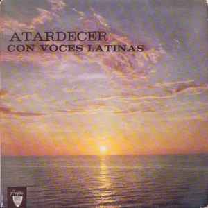 Voces Latinas - Atardecer Con Voces Latinas album cover