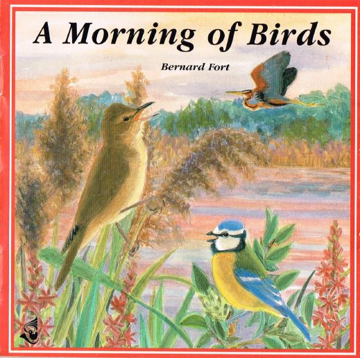 lataa albumi Bernard Fort - A Morning Of Birds Le Matin Des Oiseaux