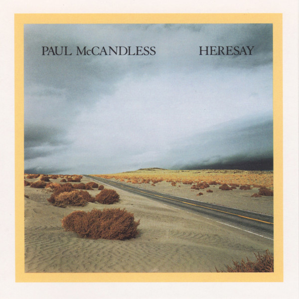 Paul McCandless – Heresay (1988