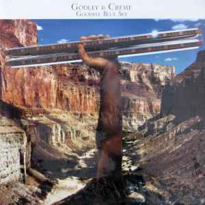 Godley & Creme - Goodbye Blue Sky album cover