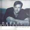 Darryl Worley - When You Need My Love