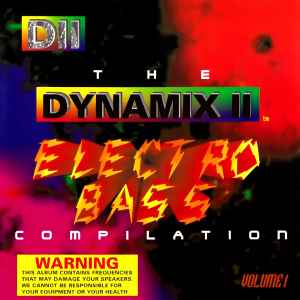 Various - The Dynamix II Electro Bass Compilation (Volume 1)