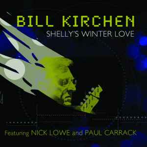 Bill Kirchen - Shelly's Winter Love album cover
