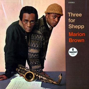 Marion Brown – Three For Shepp (1967, Vinyl) - Discogs