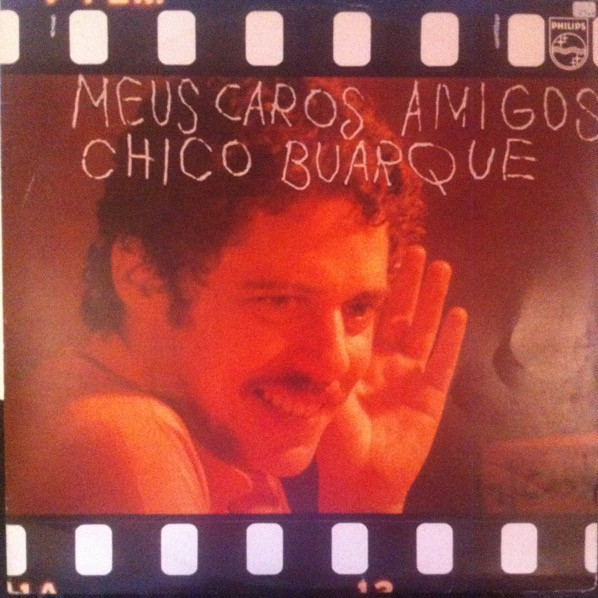 Chico Buarque – Meus Caros Amigos (1976, Vinyl) - Discogs