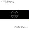 The Sand Rays - The Sand Rays LP