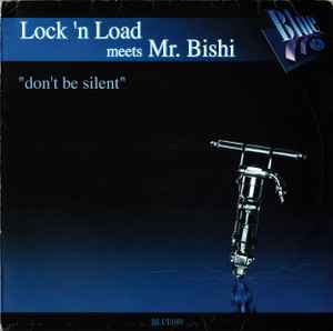 Lock 'N Load - Don't Be Silent