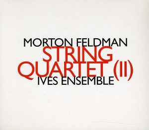 String Quartet (II) - Morton Feldman - Ives Ensemble
