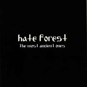 The Most Ancient Ones - Hate Forest