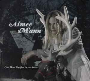 One More Drifter In The Snow - Aimee Mann