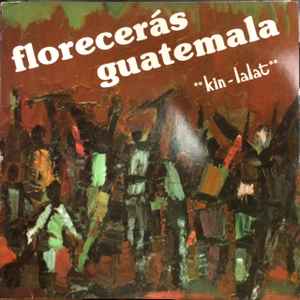 Kin-Lalat - Floreceras Guatemala album cover