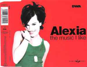 The Music I Like - Alexia