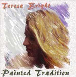 Teresa Bright – Painted Tradition (1994, CD) - Discogs