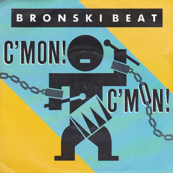 Bronski Beat – C'mon! C'mon! (1986, Vinyl)