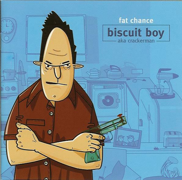 Biscuit Boy Aka Crackerman - Fat Chance | Releases | Discogs