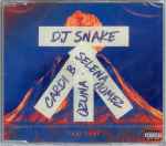 Taki Taki / DJ Snake Featuring Selena Gomez, Ozuna & Cardi B