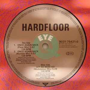Hardfloor - Let Da Bass Go