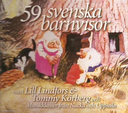 baixar álbum Lill Lindfors & Tommy Körberg Med Nacka Musikklasser Och Uppsala Musikklasser - 59 Svenska Barnvisor