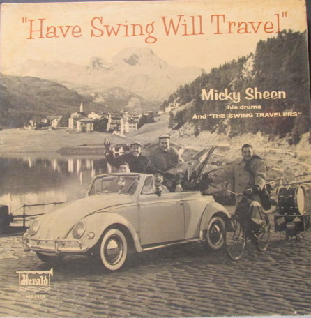 Micky Sheen and The Swing Travelers – Have Swing Will Travel (1956 