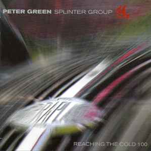 Peter Green Splinter Group - Reaching The Cold 100 album cover