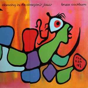 Bruce Cockburn - Dancing In The Dragon's Jaws album cover