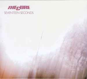 Seventeen Seconds - The Cure