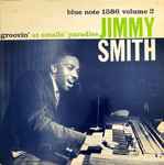 Jimmy Smith - Groovin' At Smalls' Paradise (Volume 2) | Releases