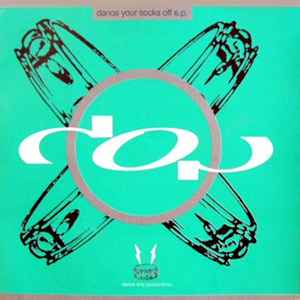 D.O.P. - Dance Your Socks Off E.P. album cover