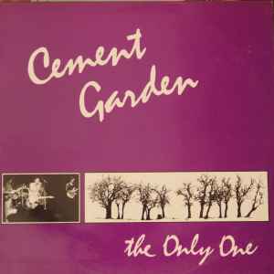 The Cement Garden - The Only One album cover