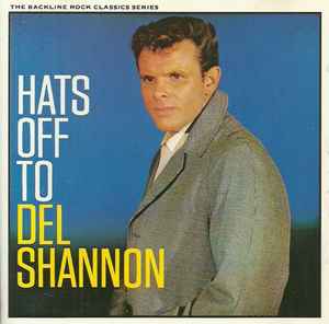 Del Shannon - Hats Off To Del Shannon album cover
