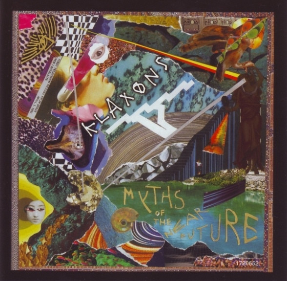 Klaxons - Myths Of The Near Future | Releases | Discogs