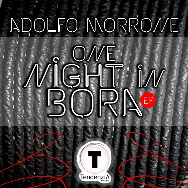 télécharger l'album Adolfo Morrone - One Night In Bora Ep