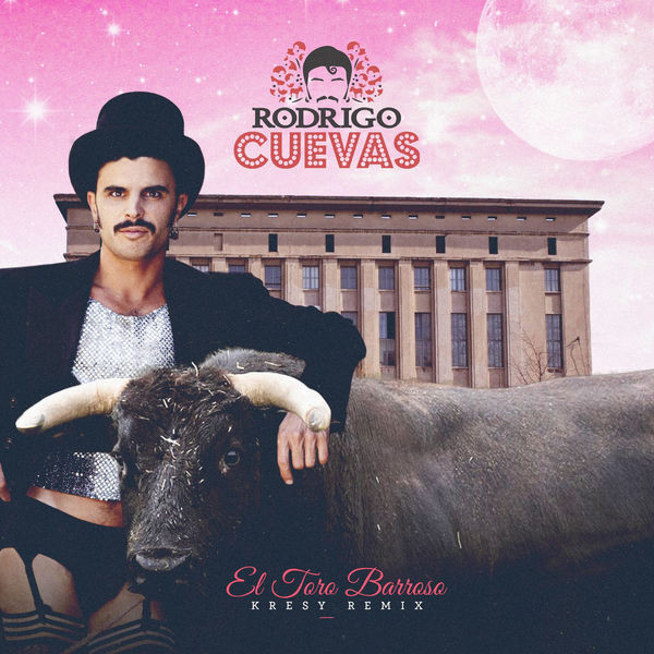 Rodrigo Cuevas – El Toro Barroso (2016, File) - Discogs