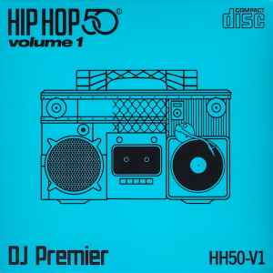 DJ Premier – Hip Hop 50: Vol. 1 (2022, CD) - Discogs