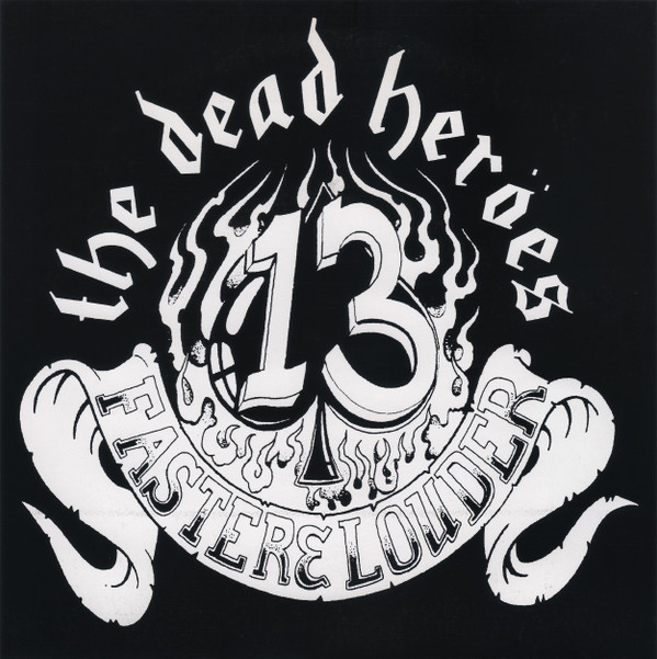 Album herunterladen The Dead Heroes - Faster Louder