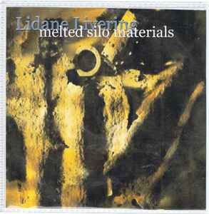 Lidane Livering - Melted Silo Materials album cover