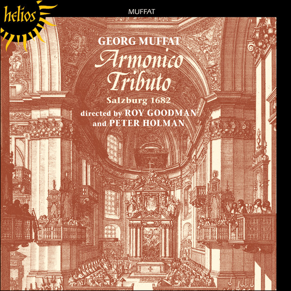 Album herunterladen Georg Muffat The Parley Of Instruments, Roy Goodman And Peter Holman - Armonico Tributo Salzburg 1682