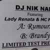 DJ Nik Nak Featuring Lady Renata & MC Friskie - Rumours / Brandy