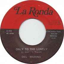 Del Marino - Only To The Lonely / You're Too Much In Love (with yourself) album cover