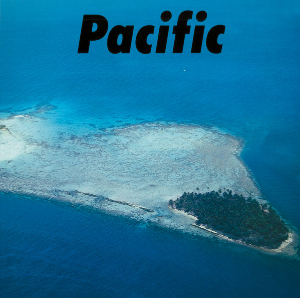 細野晴臣, 鈴木 茂 & 山下達郎 - Pacific | Releases | Discogs