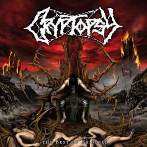 Cryptopsy – The Best Of Us Bleed (2012, CD) - Discogs