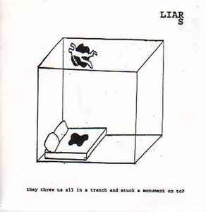 Liars - They Threw Us All In A Trench And Stuck A Monument On Top album cover