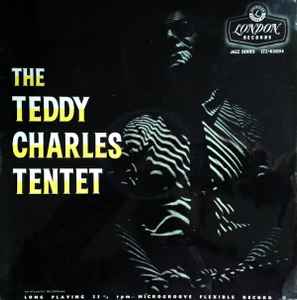 The Teddy Charles Tentet – The Teddy Charles Tentet (1956, Vinyl 