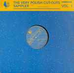 Cover of The Very Polish Cut-Outs Sampler Vol. 1, 2013-04-15, Vinyl